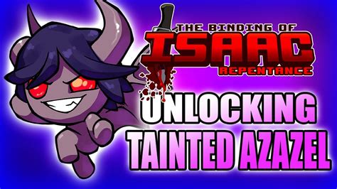 azazel binding of isaac|how to unlock tarnished azazel.